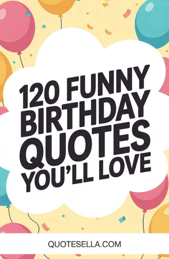 Funny Birthday Quotes