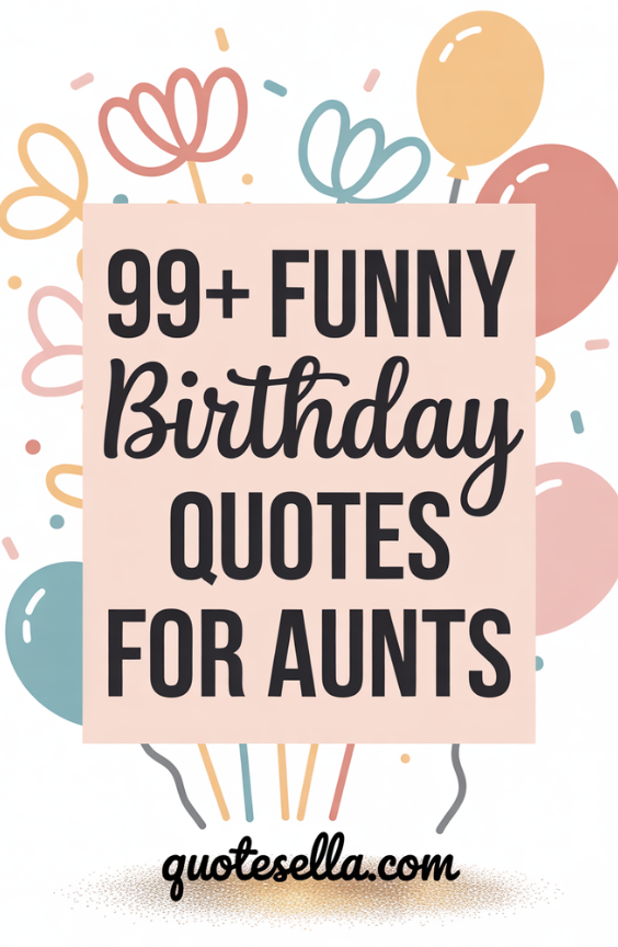 Funny birthday quotes for aunts