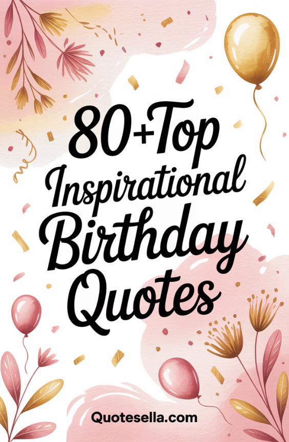 Inspirational Birthday Quotes