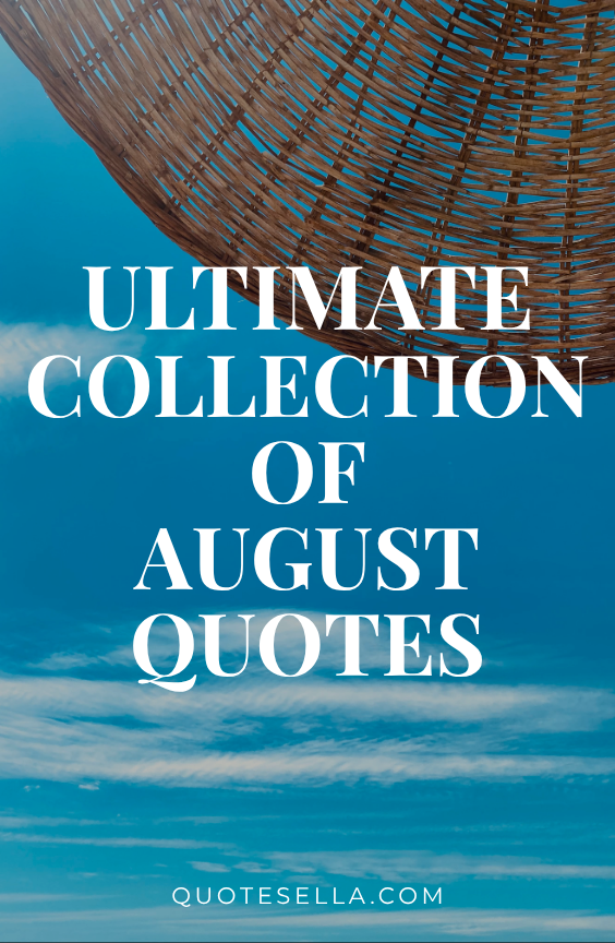 August Quotes