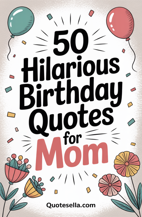 Birthday Quotes For Mom