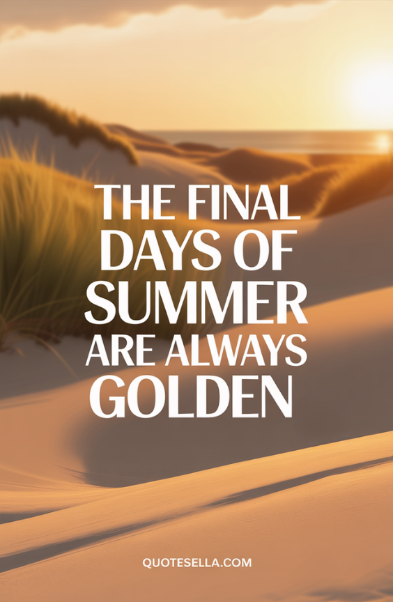 Eend of Summer Quotes