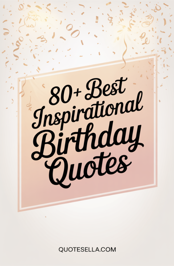 Inspirational Birthday Quotes