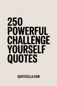 Challenge Yourself Quotes