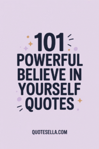 Believe In Yourself Quotes